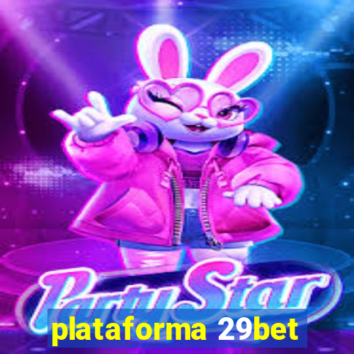 plataforma 29bet